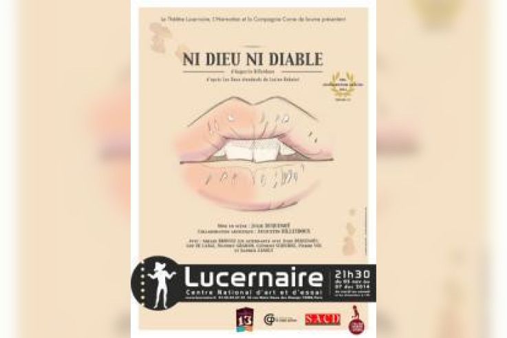 Ni Dieu Ni Diable au Lucernaire : notre critique 