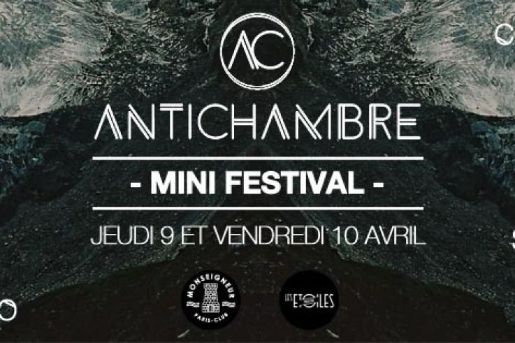 Antichambre fait son mini-festival 