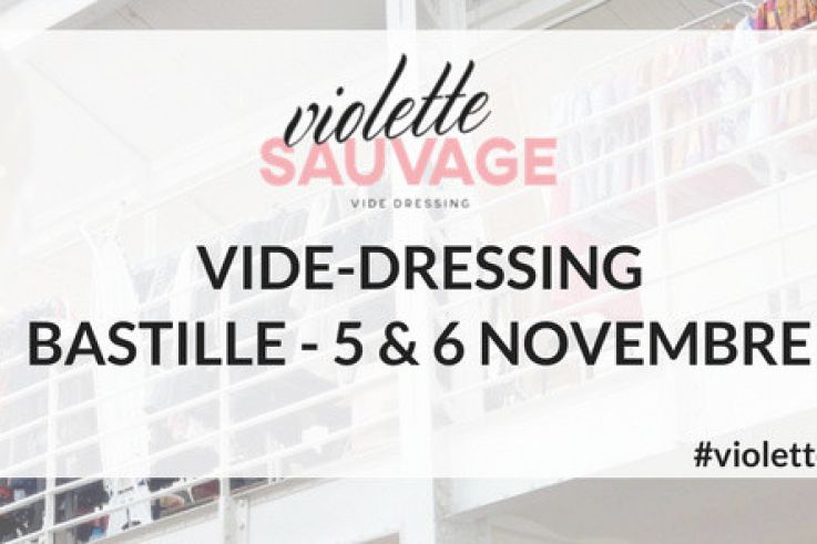 Vide-dressing géant Violette Sauvage à la Bastille