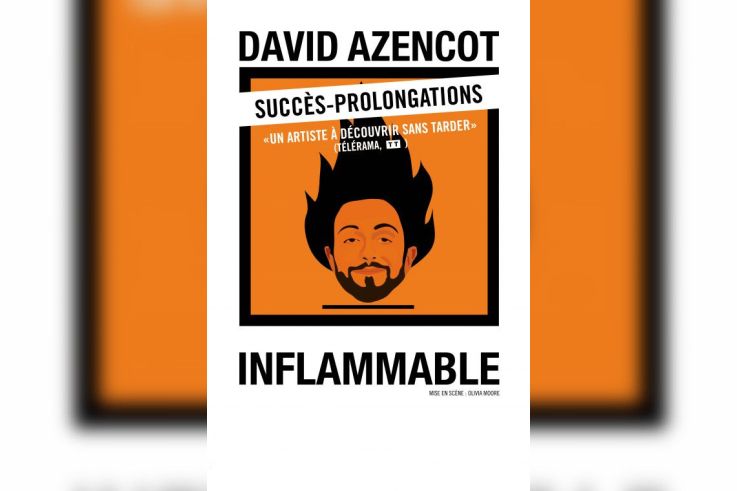 David Azencot dans Inflammable au 13ème Art