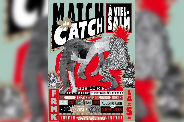 Match de Catch à Vielsalm et Vivre à Fran Disco chez agnès b.