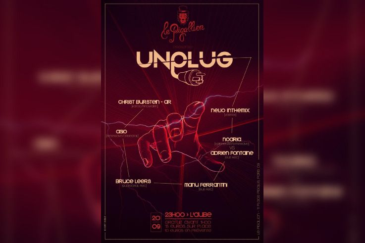  UNPLUG W/ Manu Ferrantini+Asio+Christ Burstein+Nelio+Bruce Leers+Adrien Fontaine&Noaria