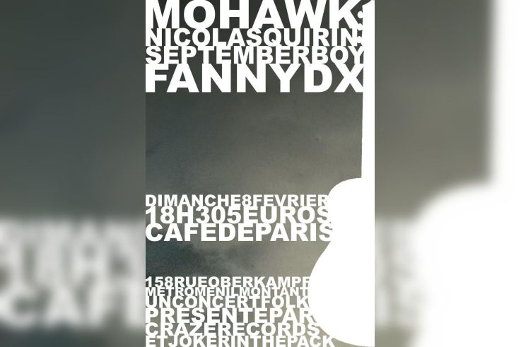 Mohawk + Nicolas Quirin + September Boy + Fanny DX