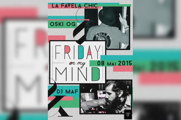 FRIDAY ON MY MIND // OSKI OG / MAF 