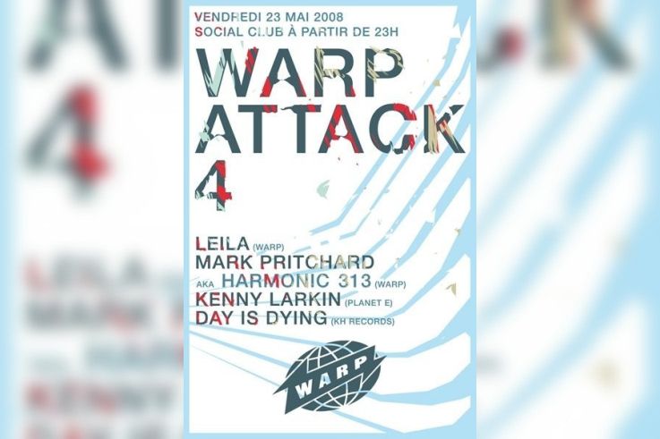 Warp Attack, Social Club, Kenny Larkin, Harmonic 313, Leila, Day is Dying
