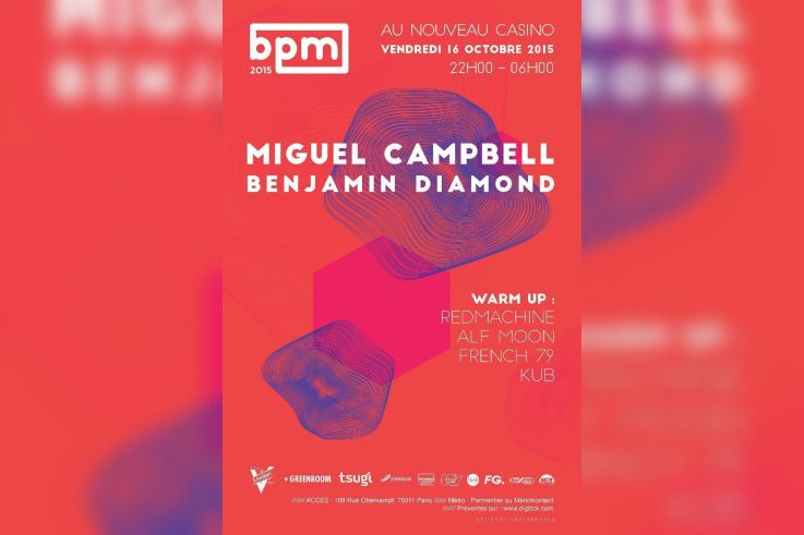 BPM 2015 : Miguel Campbell & Benjamin Diamond