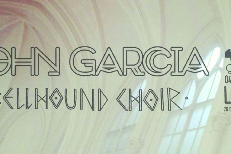 JOHN GARCIA + BELLHOUND CHOIR