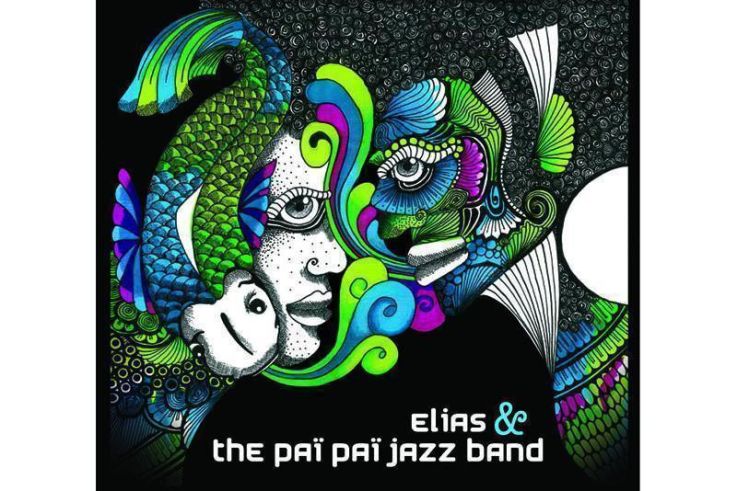 Elias & The Paï Paï Jazz Band "Tout est permis mais rien n'est possible"