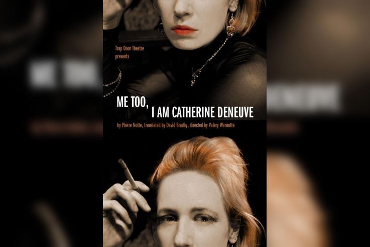 Me too i'm Catherine Deneuve