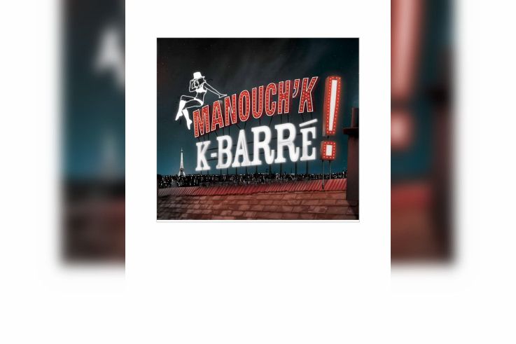 Manouch'K! aux Trois Arts