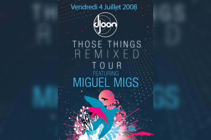 Soirée, Paris, Miguel Migs, Those Thing Remixed Tour, Djoon