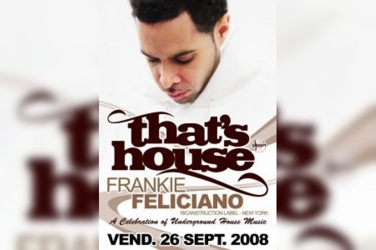 Soirée, Paris, That’s house, Djoon, Frankie Feliciano