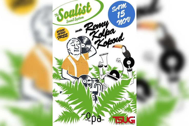 Soirée, Clubbing, OPA, Soulist Sound System, Remy Kolpa Kopoul