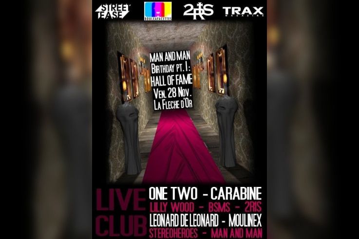 Soirée, Paris, Man & Man, Birthday, One Two, Carabine, Lilly Wood, Bsms, Stereoheroes, Moulinex, Leonard de Leonard
