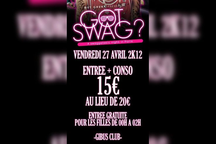 GOT SWAGG??!! Is back. A swaggalistic night in Paris