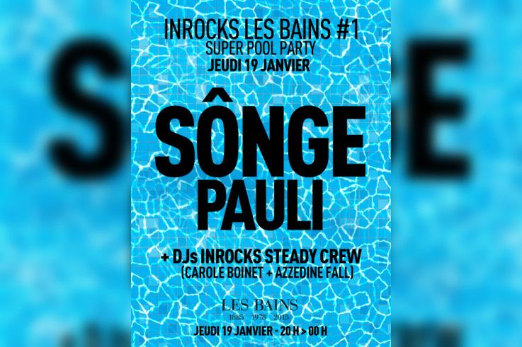 Les Inrocks s'invitent aux Bains pour bien débuter 2017