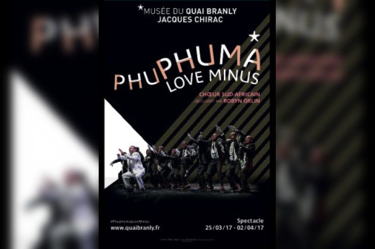 Spectacle Phuphuma Love Minus au Musée du Quai Branly