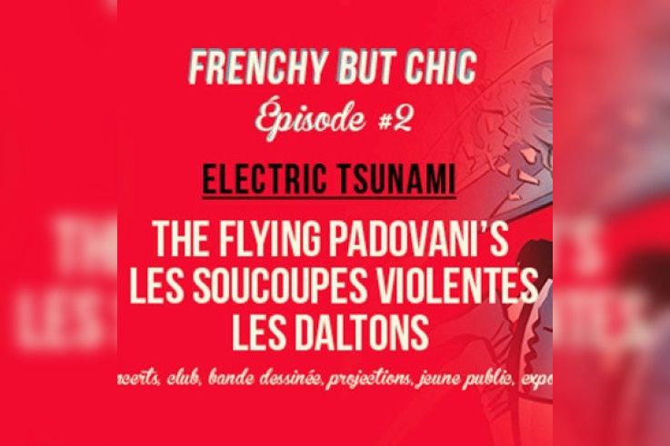 How To Love : THE FLYING PADOVANI’S + LES SOUCOUPES VIOLENTES + LES DALTONS