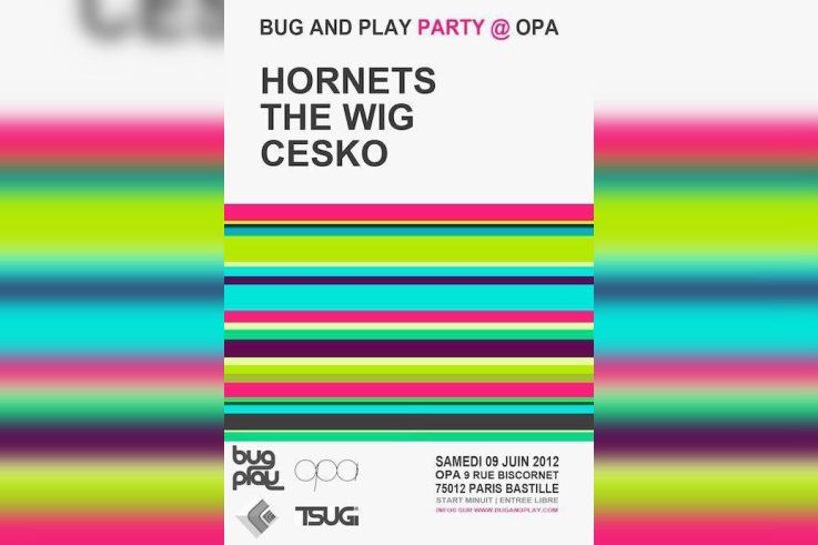 Bug And Play avec Hornets, Cesko et The Wig