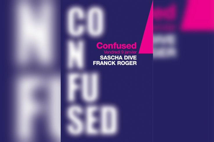 Soirée, Paris, Confused, Sascha Dive, Franck roger, Djoon