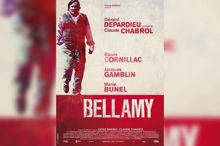 Cinéma, Bellamy, Claude Chabrol, Gérard Depardieu, Clovis Cornillac, Jacques Gamblin, Marie Bunel, Vahina Giocante 