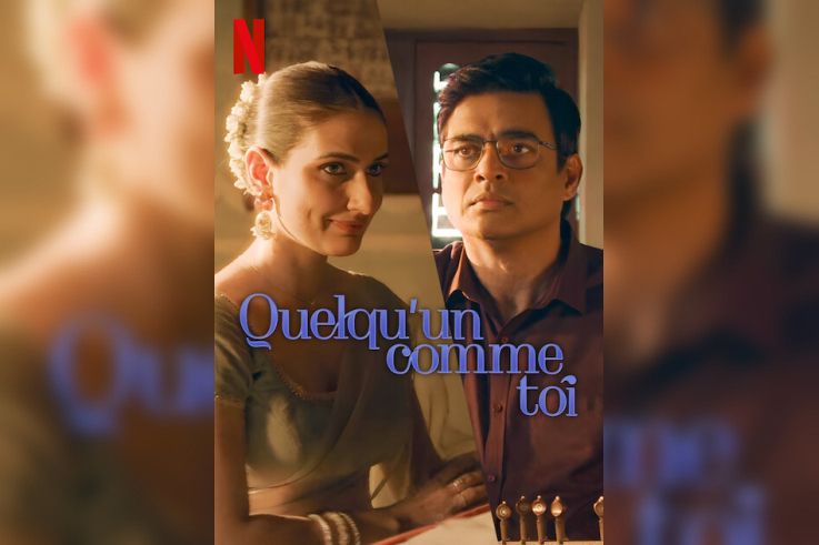 Quelqu’un comme toi : un drame romantique indien sur Netflix