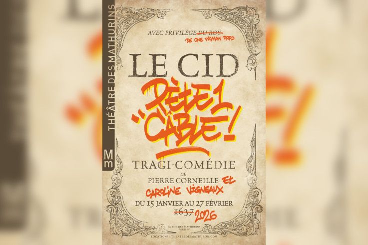 Le Cid pète un câble : tragi-comédie de Caroline Vigneaux au Théâtre des Mathurins
