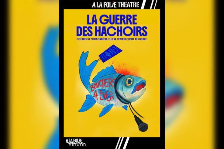 La Guerre des Hachoirs : comédie à la Folie Théâtre