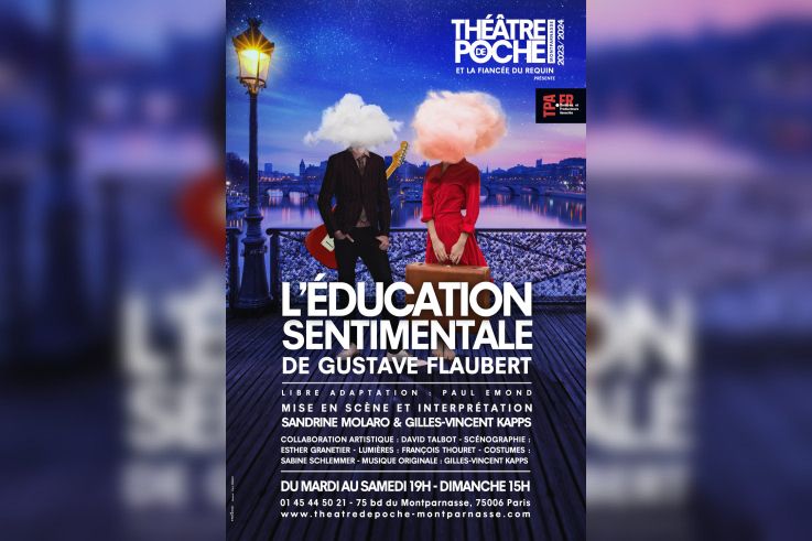 L'Education Sentimentale de Flaubert s'invite au Théâtre de Poche Montparnasse à Paris