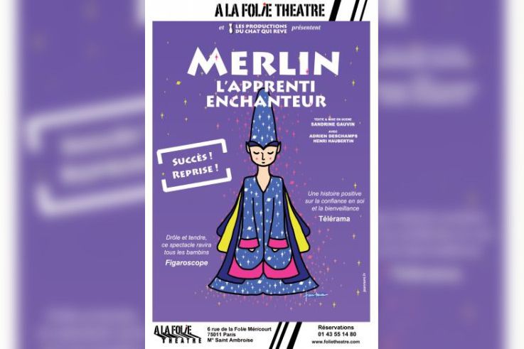Merlin, l'Apprenti Enchanteur à La Folie Théâtre