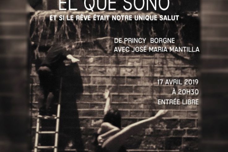 El que soñó au Théâtre du CPA Place des fêtes