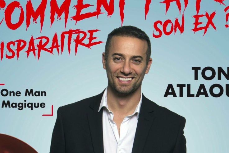 Spectacle Tony Atlaoui à Paris: Comment Faire Disparaitre son Ex? à la Grande Comédie-Salle 2!