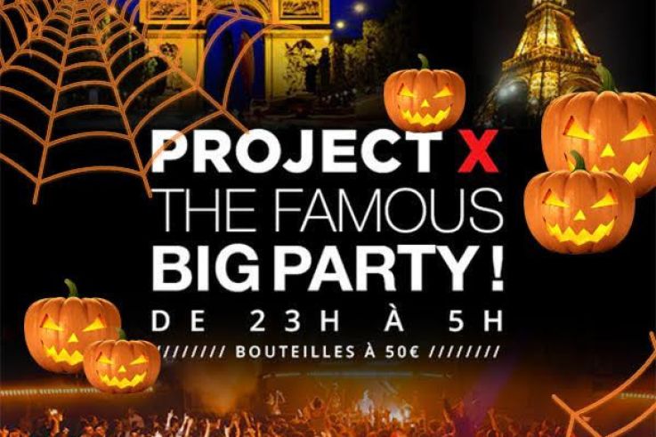 PROJET X HALLOWEEN : OPEN BAR ! ( 2 SALLES, 2 AMBIANCES ) THE BIG PARTY