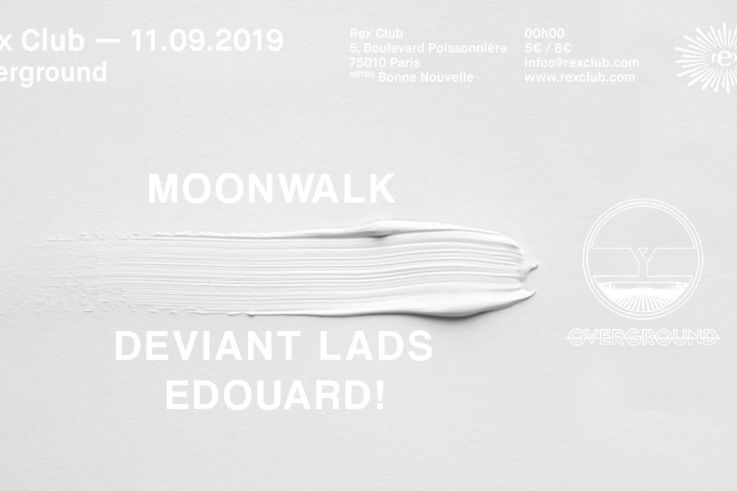 Overground Opening avec Moonwalk au Rex Club