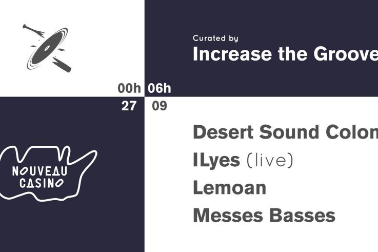 Increase the Groove w/ Desert Sound Colony, ILyes (live), Lemoan