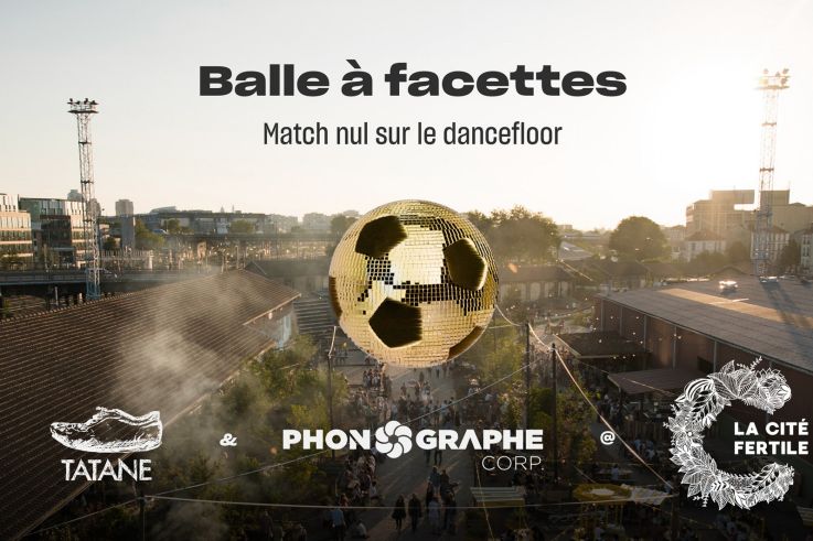 Phono x Tatane • Balle à Facettes, match nul sur le dancefloor