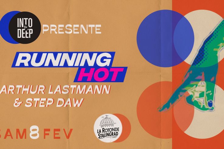 Into The Deep présente Running Hot à la Rotonde Stalingrad