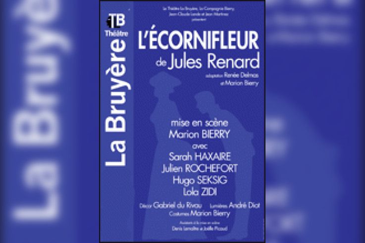 L'Ecornifleur, Jules Renard, Théâtre, Comédie