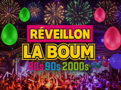 LA BOUM du RÉVEILLON 2026 : le nouvel an tout inclus 