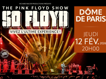 SO FLOYD TRIBUTE TO PINK FLOYD AU DOME DE PARIS !