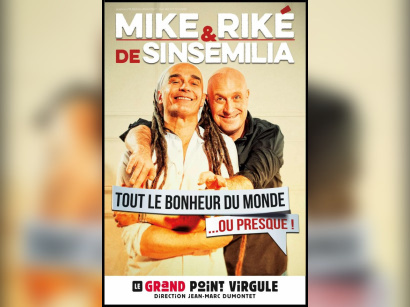 Mike & Riké : Tout le bonheur du monde… ou presque ! au Grand Point Virgule