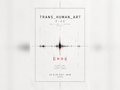CHOC, TRANS_HUMAN_ART 2:22 au Théâtre du Temps