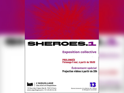 SHEROES.1 : une exposition collective engagée à L’Aiguillage à Paris