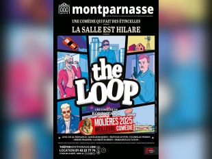 The Loop : la pièce au Molière de la Meilleur Comédie prolongée au Théâtre Montparnasse