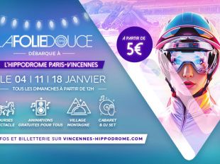 La Folie Douce : trois dimanches festifs à Paris-Vincennes - 1