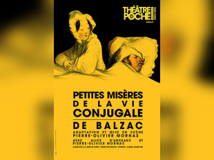 Petites misères de la vie conjugale, Balzac ausculte le couple au Mois Molière à Versailles