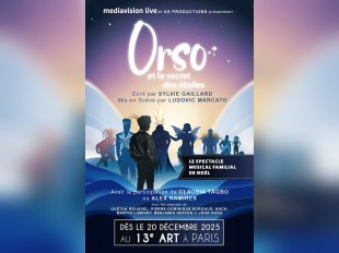 Orso et le secret des étoiles : spectacle musical au 13ème Art