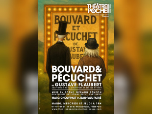 Bouvard & Pécuchet : comédie d’après Flaubert au Théâtre de Poche-Montparnasse