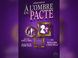 À l’Ombre du Pacte : une relation mère-fille au Théâtre du Gouvernail