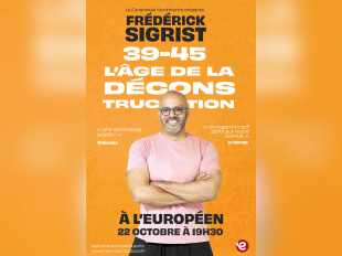 Frédérick Sigrist : 39–45, l’âge de la déconstruction à L’Européen